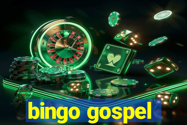 bingo gospel